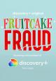 Fruitcake Fraud (Serie de TV)