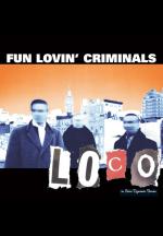 Fun Lovin' Criminals: Loco (Vídeo musical)