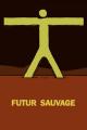 Futur Sauvage (S)