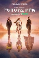 Future Man (TV Series) - Posters