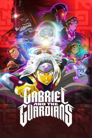 Gabriel and the Guardians (TV Series)