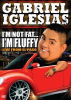 Gabriel Iglesias: I'm Not Fat... I'm Fluffy (TV) - Poster / Main Image