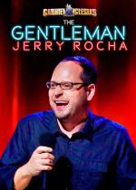 Gabriel Iglesias Presents The Gentleman Jerry Rocha (TV) (TV)