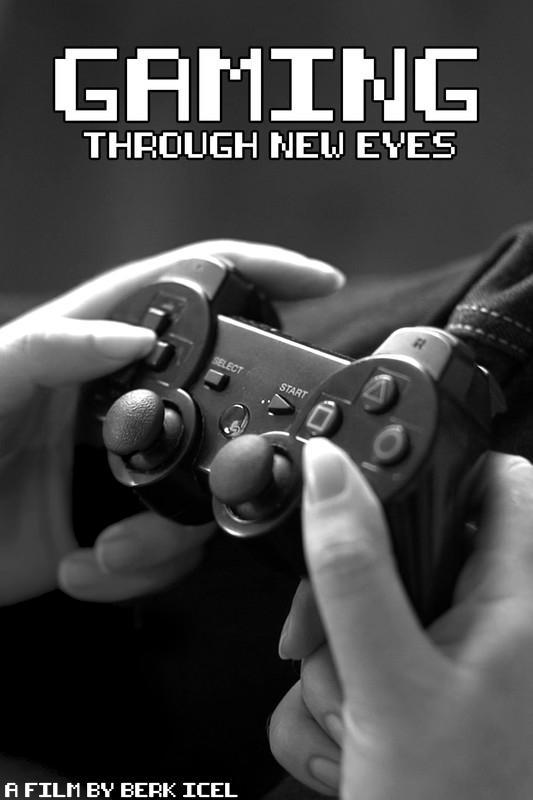 Gaming Through New Eyes (S)