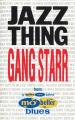Gang Starr: Jazz Thing (Music Video)
