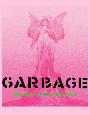 Garbage: No Gods No Masters (Vídeo musical)