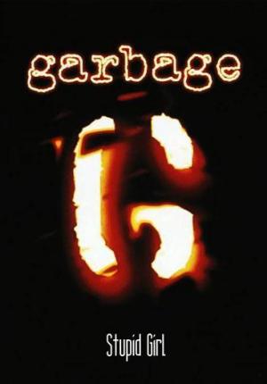 Garbage: Stupid Girl (Music Video)