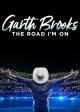 Garth Brooks: The Road I'm On (Serie de TV)