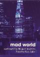 Gary Jules & Michael Andrews: Mad World (Vídeo musical)