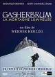 Gasherbrum – Der leuchtende Berg (The Dark Glow of the Mountains) (TV)