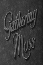 Gathering Moss (C)