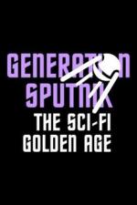 Generación Spútnik: La edad de oro de la ciencia ficción (TV)