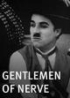 Gentlemen of Nerve (S)