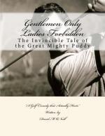 Gentlemen Only Ladies Forbidden : Puddy McFadden License to Golf (S)