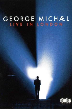 George Michael: Live in London 