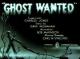 Ghost Wanted (S)