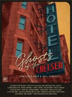 Ghosts of the Chelsea Hotel (and Other Rock & Roll Stories) 