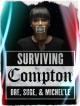 Girl from Compton (AKA Surviving Compton: Dre, Suge & Michel'le) (TV) (TV)