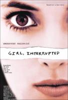 Girl, Interrupted  - Poster / Main Image