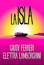 Giusy Ferreri & Elettra Lamborghini: La Isla (Vídeo musical)