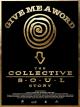 Give Me a Word: The Collective Soul Story 