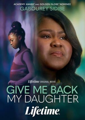 Give Me Back My Daughter 