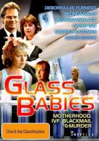 Glass Babies (Niños probeta) (TV) - 