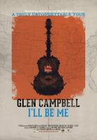 Glen Campbell: I'll Be Me  - Posters