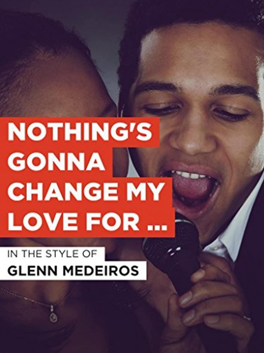 Glenn medeiros nothing gonna change my love