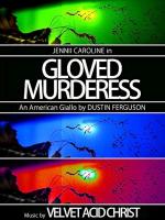 Gloved Murderess 