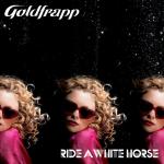 Goldfrapp: Ride a White Horse (Music Video)