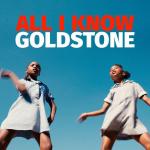 Goldstone: All I Know (Vídeo musical)