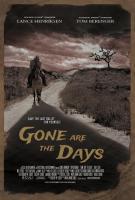 Gone Are the Days  - Posters