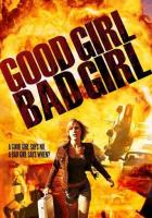 Good Girl, Bad Girl  - 