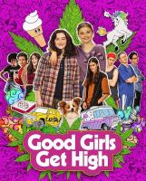 Good Girls Get High  - Poster / Imagen Principal