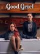 Good Grief (Serie de TV)