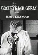 Goodbye, Mr. Germ (S)