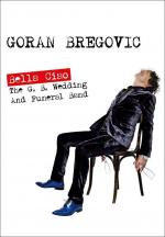 Goran Bregovic & his Wedding and Funeral: Bella ciao (Vídeo musical)