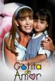 Gotita de amor (TV Series)