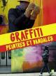 Graffiti: Peintres et vandales 