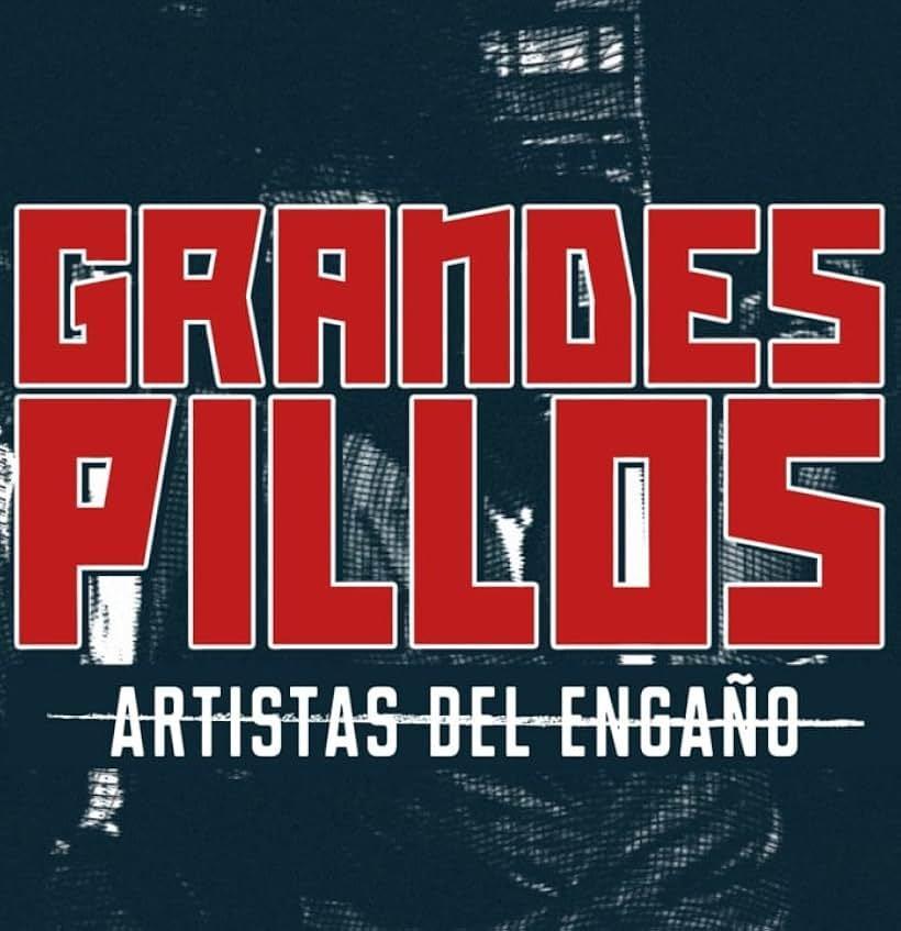 Grandes pillos: artistas del engaño (TV Miniseries) (2018) - FilmAffinity