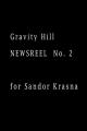 Gravity Hill Newsreel No. 2 (C)