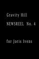 Gravity Hill Newsreel No. 4 (C)