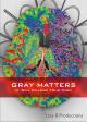 Gray Matters 