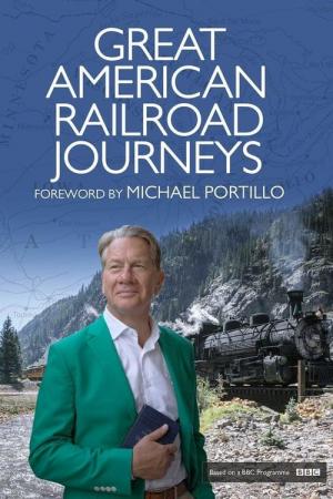 Great American Railroad Journeys (TV Series)