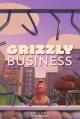 Grizzly Business (C)
