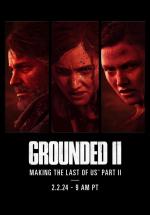 Grounded II: Making The Last of Us Part II 