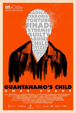 Guantanamo's Child: Omar Khadr 