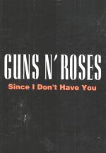 Guns N' Roses: Since I Don't Have You (Music Video)