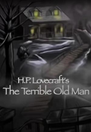 H.P. Lovecraft's The Terrible Old Man (C)